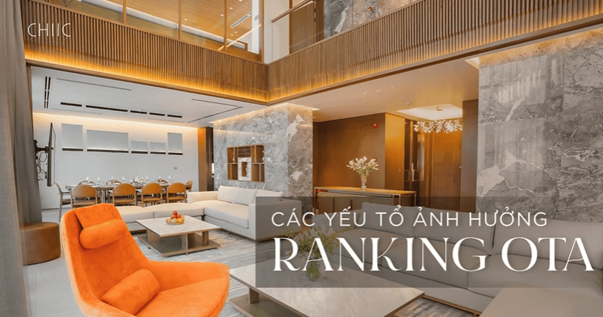Các Yếu Tố Ảnh Hưởng Đến Ranking OTA Của Khách Sạn